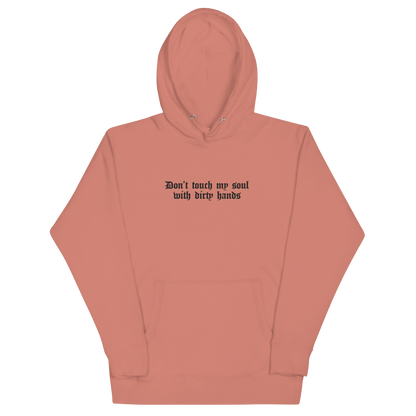Don't Touch My Soul Embroidered Hoodie