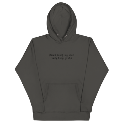 Don't Touch My Soul Embroidered Hoodie