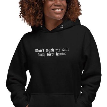 Don't Touch My Soul Embroidered Hoodie