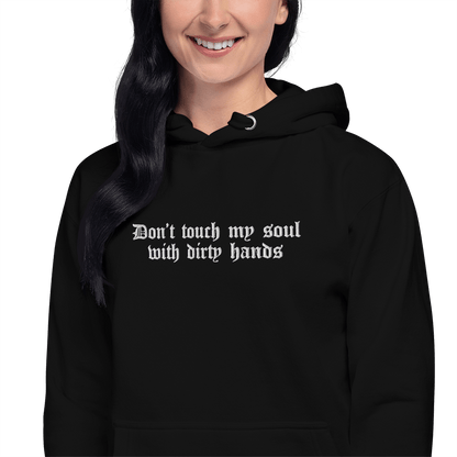 Don't Touch My Soul Embroidered Hoodie