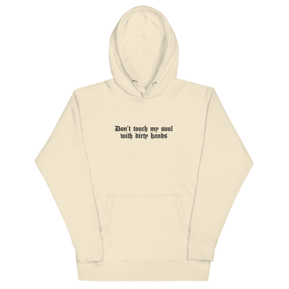 Don't Touch My Soul Embroidered Hoodie